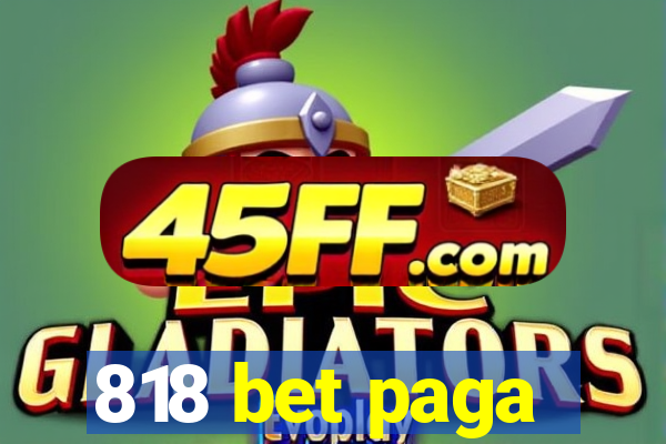 818 bet paga